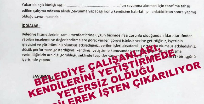 Performans Düşüklüğü Bahanesi İle İşten Çıkarmalar Sürüyor! Savunma Evrakı Bile Hazır