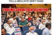 BAŞKAN TOLLU, Mecliste Görüşülen Konulardan Belediyenin Haberi YOK!!!
