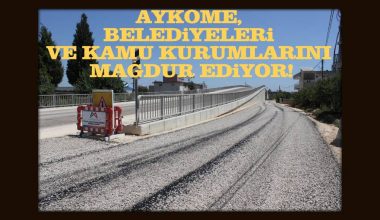 İLÇE BELEDİYELERİ, KAZI BEDELLERİNİ TAHSİL EDEMİYOR