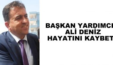 Başkan Yardımcısı Hayatını Kaybetti
