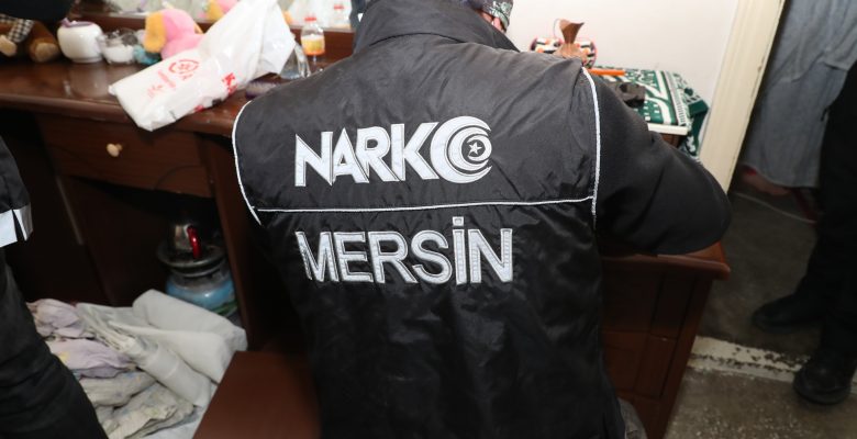 Mersin’de Uyuşturucu operasyonu