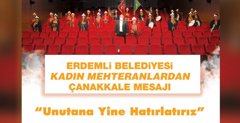 Kadın Mehteranlardan Çanakkale Mesajı, “Unutana Yine Hatırlatırız”