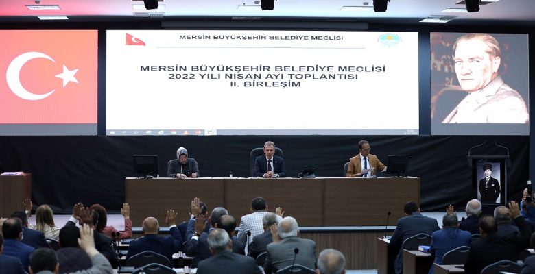 Mersin Büyükşehir Belediye Meclisinin Nisan ayı 2. Birleşim ToplantısIı yapıldı
