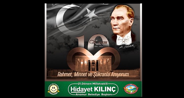 Başkan Kılınç’ın 10 Kasım Atatürk’ü Anma Günü Mesajı