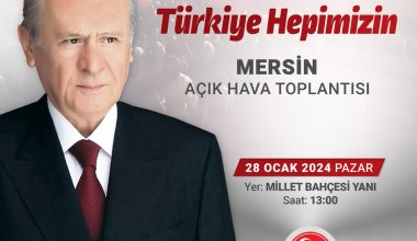 MHP LİDERİ BAHÇELİ MERSİNLİLERE ÖNEMLİ MESAJLAR VERECEK